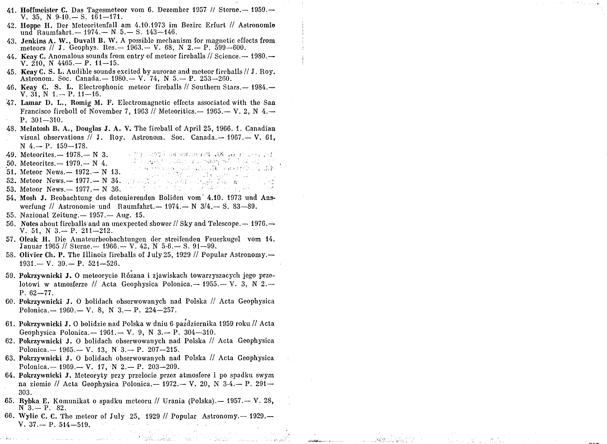 Каталог электрофонных болидов. В.А. Бронштейн, В.С. Гребенников, Д.Д. Рабунский. В кн. Актуальные вопросы метеоритики в Сибири, Новосибирск, Наука, 1988, с.158-204. Фотокопия №24